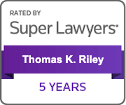 Rated by Super Lawyers | Thomas K. Riley | 5 Years